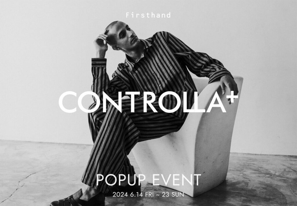 Firsthand RAYARD MIYASHITA PARKにて、ジェンダーレスブランド CONTROLLA+(コントローラ) POP UPを開催！