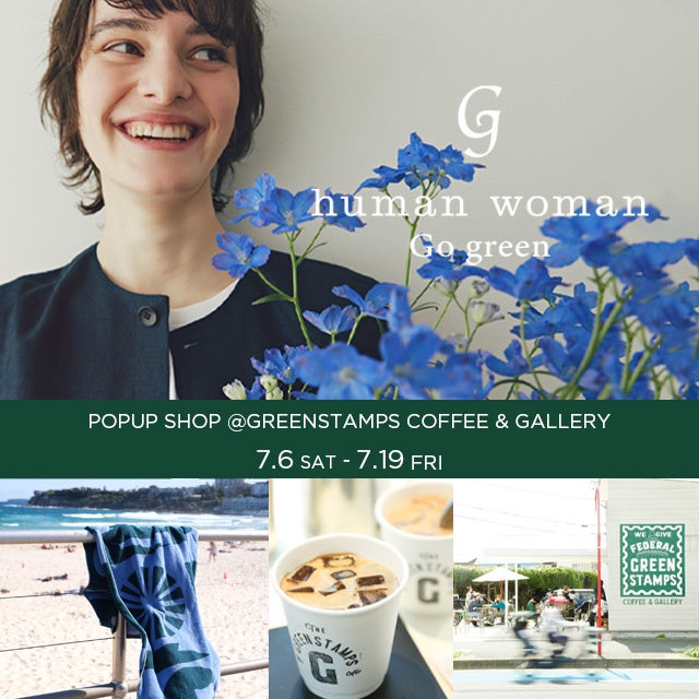 human womanが湘南・茅ヶ崎のカフェ・ギャラリー「GREENSTAMPS COFFEE & GALLERY」で「Go green POP UP SHOP 」を開催！