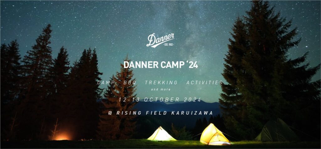 「CRAFTMAN SHIP」と「自然との共生」をテーマに大人も子供も自然の中で楽しめるキャンプイベント「DANNER CAMP ‘24」開催