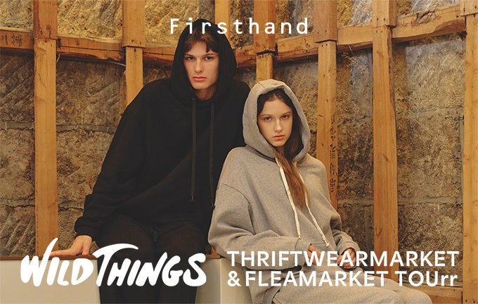 WILD THINGS×THRIFTWEARMARKET&FLEAMARKETTOUrr×Firsthandトリプル別注コレクション発売！