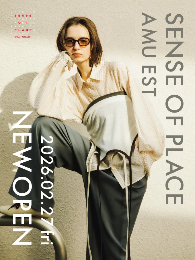 SENSE OF PLACE by URBAN RESEARCH アミュエスト店 2026年2月27日(金) NEW OPEN
