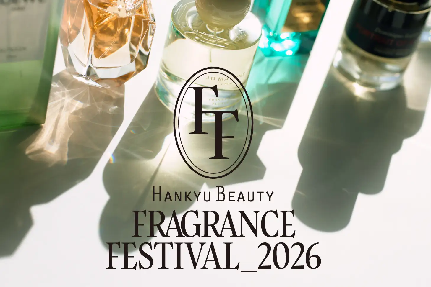 【阪急うめだ本店】新たな香りと出会う6日間「HANKYU BEAUTY FRAGRANCE FESTIVAL 2026」を今年も開催！最旬17ショップが一堂に